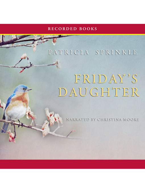 Title details for Friday's Daughter by Patricia Springer - Available